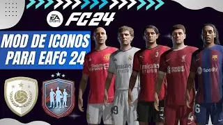 Mod de ICONOS y HEROES para  EA FC 24 TU18.2