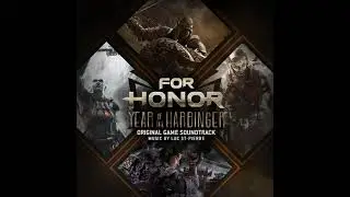 Luc St-Pierre-For Honor:Year of the Harbinger--Track 1--Mala Ultro Adsunt