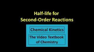 Half-life for Second Order Reactions