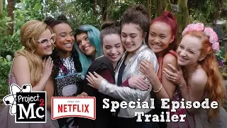 Project Mc&sup2; | Special Episode Official Trailer | Streaming Now on Netflix!