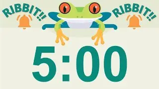 5 min 🐸 Frog 4K Timer for Kids |  *RIBBIT* Alarm