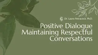 Positive Dialogue: Maintaining Respectful Conversations