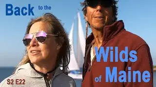Back to the Wild Side of Maine - Acoustic Sailing - S2 E22