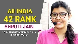 All India 42nd Rank in CA Intermediate May 2019 - Interview of Shruti Jain
