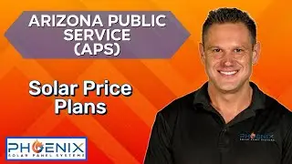 Arizona Solar - APS Solar Price Plans Explained