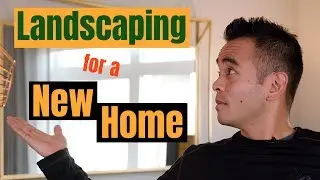 Landscaping for a new construction home: What new homeowners must know!