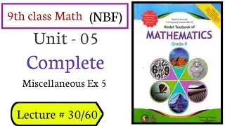 Class 9 Math Miscellaneous Ex 5 Complete | National Book Foundation