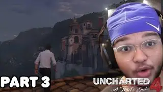 Heist Of The Century | Uncharted 4 Full Gameplay Walkthrough PART 3