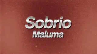 Maluma - Sobrio 🍷 (lyrics)