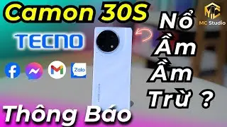 Tecno Camon 30S: Test thông báo điện thoại chính hãng 4 triệu cấu hình ngon nhất?