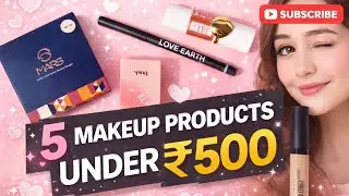 5 Affordable Makeup Products Under ₹500 💄✨. Every girl needs this❤️