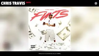 Chris Travis - FWTS (Official Audio)