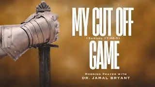 My Cut Off Game | Morning Prayer w/ Pastor Jamal Bryant  | 02-03-2026