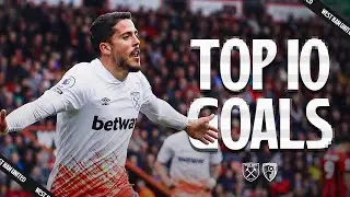 Antonio's Turn, Fornals' Scorpion Kick & MORE ⚒️ |  West Ham's Top 10 Goals v Bournemouth