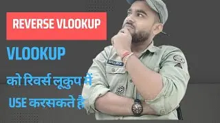 Reverse Vlookup || Magic | Right to Left || Excel || Google sheet