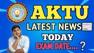 AKTU EXAM DATE | AKTU LATEST NEWS TODAY | AKTU NEWS | AKTU RESULT LATEST NEWS | AKTU EXAM NEWS TODAY