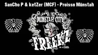 SanCho P & ketZer (MCF) - Proissn M&uuml;nstah