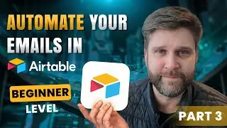 Email Automation in Airtable - (Part 3): Scheduled Emails, Repeating Groups & Reports