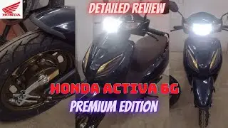 Honda Activa 6G Premium Edition Detailed Review || Specifications, Features, Mileage, On-road Price