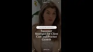 Cultivating Continuity: Successor Strategies for Client Care and Practice Growth | Financial Advisor