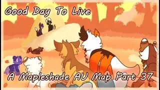 Good Day To Live Mapleshade AU Map Part 37