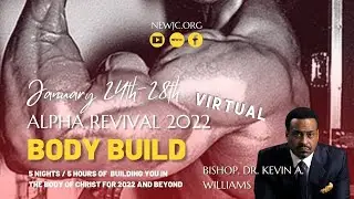 My Mind Made My Body Respond | ALPHA Revival 2022 Night 2 | Dr. Kevin A. Williams