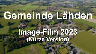 Gemeinde L&auml;hden - Image-Film 2023 (Kurze Version)