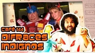 CAFÉ 144 DE 365: DISFRACES INDIGNOS