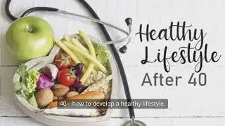 Healthy Lifestyle After 40