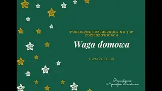 Waga - zabawy z ważeniem.
