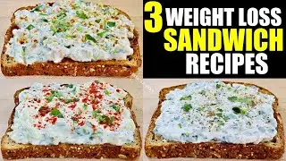 3 Healthy Sandwich Recipes | Lose 3 Kgs In A Week | Weight Loss Sandwich Recipes In Hindi