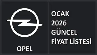 Opel | Aralık 2025 & Ocak 2026 Karşılaştırmalı Fiyat Listesi | G&uuml;ncel Fiyatlar!!!