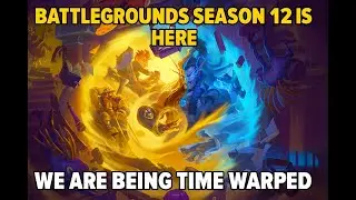 We are getting Time Warped! The New Hearthstone Battlegrounds season is up us!
