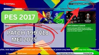 CARA UPDATE PES 17 PATCH T99 V.18