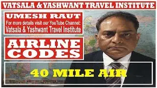 40 MILE AIR | AIRLINE CODES || for || AIR TICKETING COURSE