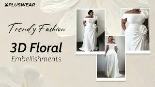 Bloom Boldly | Unveiling Xpluswear's 3D Floral Fashion🌸👗
