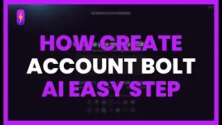 How to CREATE an ACCOUNT in BOLT AI: Easy Step by Step