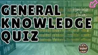 A to Z General Knowledge Quiz 307th Edition - Put Your Comprehensive Trivia Skills To The Test!