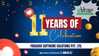 Celebrating 11 Years of Achievements | Prakhar Software Solutions Pvt Ltd. | PSSPL