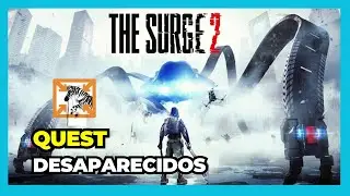 The Surge 2: Quest - Desaparecidos