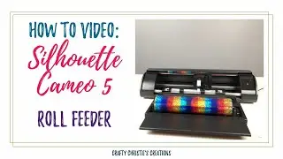 Silhouette Cameo 5 - How to use the Roll Feeder for Vinyl and HTV