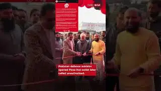 Pakistan defence minister opened Pizza Hut outlet later called unauthorized.  #news