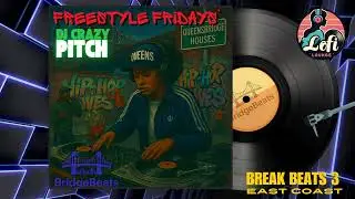 East Coast: Break Beats 3 - DJ Crazy Pitch!