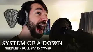 Full Band Cover | System of a Down – Needles