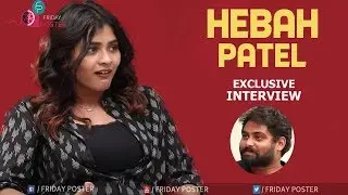 హేభ పటేల్ ఇంటర్వ్యూ | Actress Hebah Patel Exclusive Interview, Friday Poster Interview