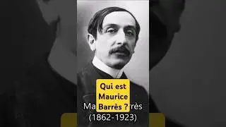 QUI EST MAURICE BARRES ? LA MINUTE CHRONO DE L'HISTORIOGRAPHE.