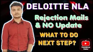 Deloitte NLA Rejection Mails and On Hold Candidates with no Response || What's Next?
