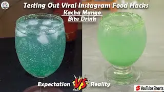 Testing Out Instagram Food Hacks | Kacha Mango Bite Drink #shorts