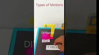 types of motions working model - diy - diypandit - shorts - science project | DIY pandit