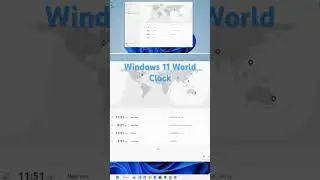 World Clock in the Clock app #windows11 - Making boring apps Cool #windows #tech #microsoft